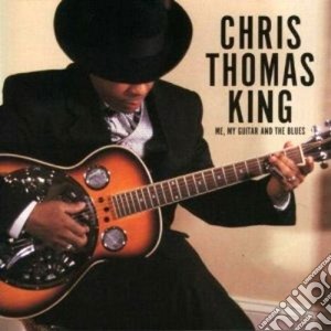 Me, my guitar & the blues - cd musicale di Chris thomas king