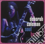 Deborah Coleman - Soul Be It! cd