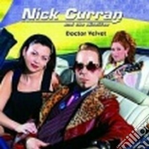 Nick Curran & The Nitelifes - Doctor Velvet cd musicale di Nick curran & the ni