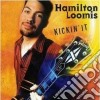 Hamilton Loomis - Kickin'it cd