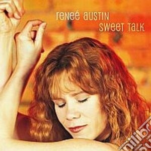 Renee' Austin - Sweet Talk cd musicale di Austin Renee'