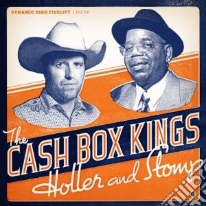 Cash Box Kings (The) - Holler And Stomp cd musicale di The cash box kings