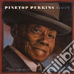 Pinetop Perkins - Heaven (rare-unreleased) cd