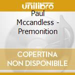 Paul Mccandless - Premonition