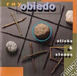 Ray Obiedo - Sticks & Stones cd musicale di Ray Obiedo