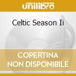 Celtic Season Ii cd