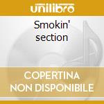 Smokin' section cd