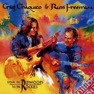 Russ Freeman & Craig Chaquico - From The Redwoods To The Rockies cd musicale di Russ Freeman