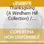 Thanksgiving (A Windham Hill Collection) / Various cd musicale