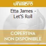 Etta James - Let'S Roll cd musicale di Etta James