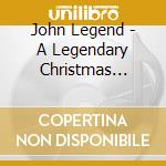 John Legend - A Legendary Christmas (Deluxe Edition) cd