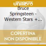 Bruce Springsteen - Western Stars + Songs From The Film / O.S.T. (2 Cd) cd