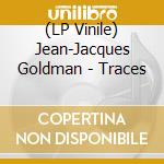 (LP Vinile) Jean-Jacques Goldman - Traces vinile