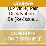 (LP Vinile) Pain Of Salvation - Be (Re-Issue 2021) vinile
