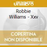 Robbie Williams - Xxv cd
