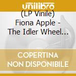 (LP Vinile) Fiona Apple - The Idler Wheel Is Wiser Than The Driver vinile