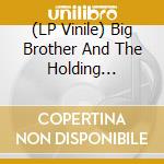 (LP Vinile) Big Brother And The Holding Company / Janis Joplin - Live At The Grande Ballroom Detroit. March 2, 1968 vinile
