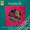 Tryptych: Trios By Mathias, Ravel, Beethoven cd