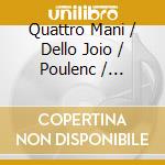 Quattro Mani / Dello Joio / Poulenc / Copland - Game Of Go cd