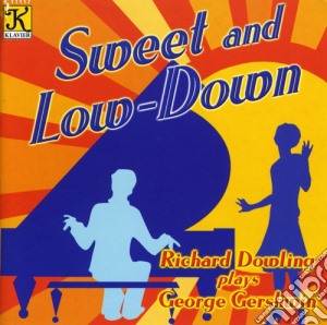 Richard Dowling - Sweet & Low-Down cd musicale di Richard Dowling