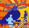 Richard Dowling - Sweet & Low-Down cd
