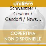 Schwantner / Cesarini / Gandolfi / Ntws / Corporon - Poetics cd