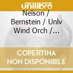 Nelson / Bernstein / Unlv Wind Orch / Leslie - Marquee Mojo cd