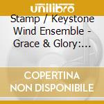 Stamp / Keystone Wind Ensemble - Grace & Glory: Music Of Jack S cd