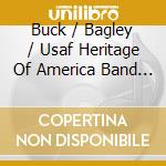 Buck / Bagley / Usaf Heritage Of America Band - American Salute cd