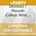 Dilorenzo / Messiah College Wind Ensemble - Stained Glass Windows cd