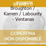 Broughton / Kamen / Labounty - Ventanas