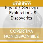 Bryant / Genevro - Explorations & Discoveries cd