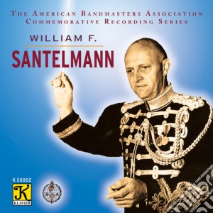 American Bandmasters Association: Commemorative Recording William F. Santelmann cd musicale di Wagner / Rimsky