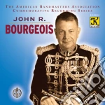 John R. Bourgeois: Commemorative Recording / Various cd