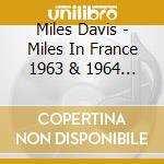 Miles Davis - Miles In France 1963 & 1964 (Bootleg Series Vol. 8) (6 Cd) cd