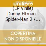 (LP Vinile) Danny Elfman - Spider-Man 2 / O.S.T. vinile