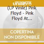 (LP Vinile) Pink Floyd - Pink Floyd At Pompeii. Mcmlxxii (2 Lp) vinile