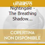Nightingale - The Breathing Shadow (Re-Issue (2 Cd) cd