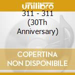 311 - 311 (30Th Anniversary) cd