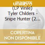 (LP Vinile) Tyler Childers - Snipe Hunter (2 Lp) vinile