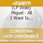 (LP Vinile) Miguel - All I Want Is You (Opaque Red Vinyl) vinile