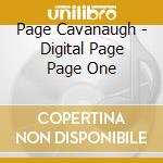 Page Cavanaugh - Digital Page Page One cd musicale
