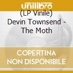 (LP Vinile) Devin Townsend - The Moth vinile