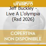 Jeff Buckley - Live A L'olympia (Rsd 2026) cd