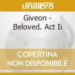 Giveon - Beloved. Act Ii cd