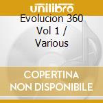 Evolucion 360 Vol 1 / Various cd