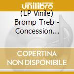 (LP Vinile) Bromp Treb - Concession Themes vinile