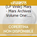 (LP Vinile) Mars - Mars Archives Volume One: China To Mars vinile