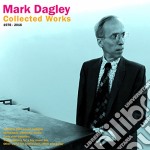 (LP Vinile) Mark Dagley - Collected Works 1978-2016