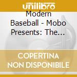 Modern Baseball - Mobo Presents: The Perfect Cas cd
